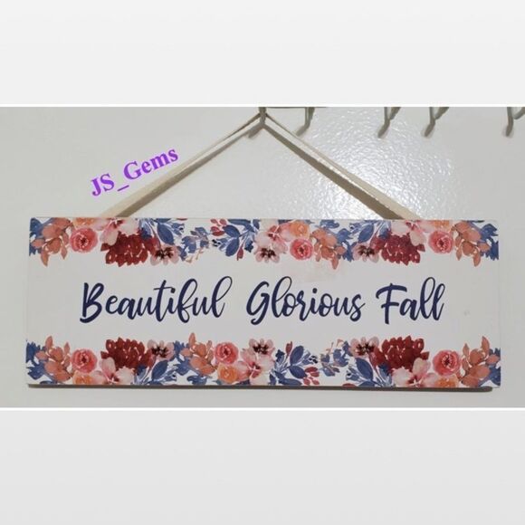 NEW Beautiful Glorious Fall Wood Home Sign - Picture 1 of 14